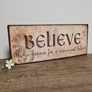 oblong shape tin metal sentiment pink/brown colour with distressed finish Believe Things Happen For A Reason
